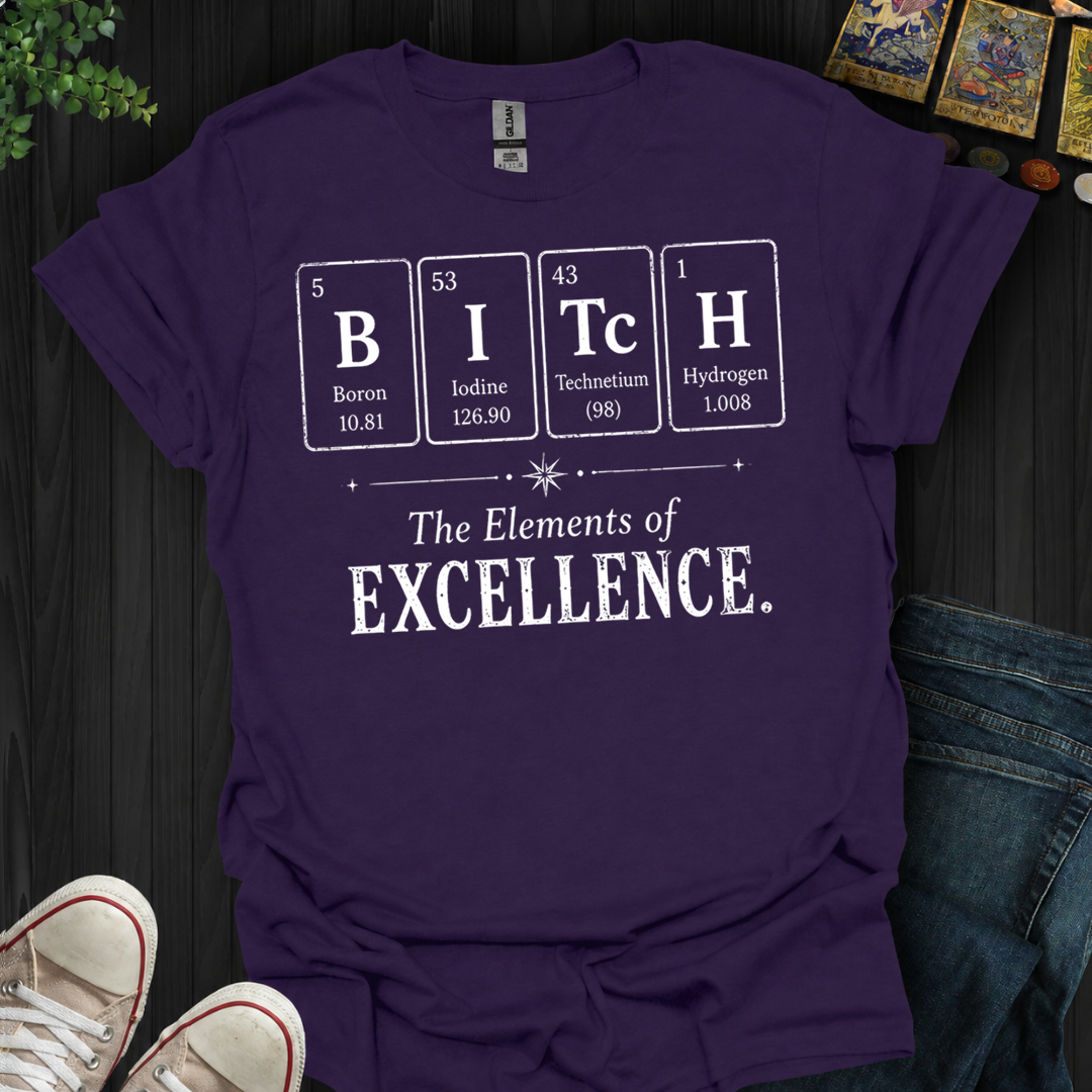 The Elements Of Excellence- T-Shirt