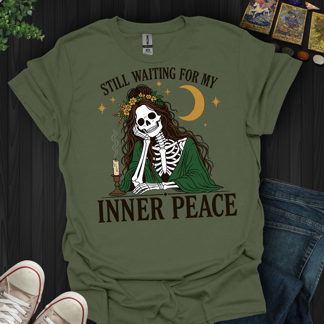 Still Waiting For Inner Peace- T-Shirt