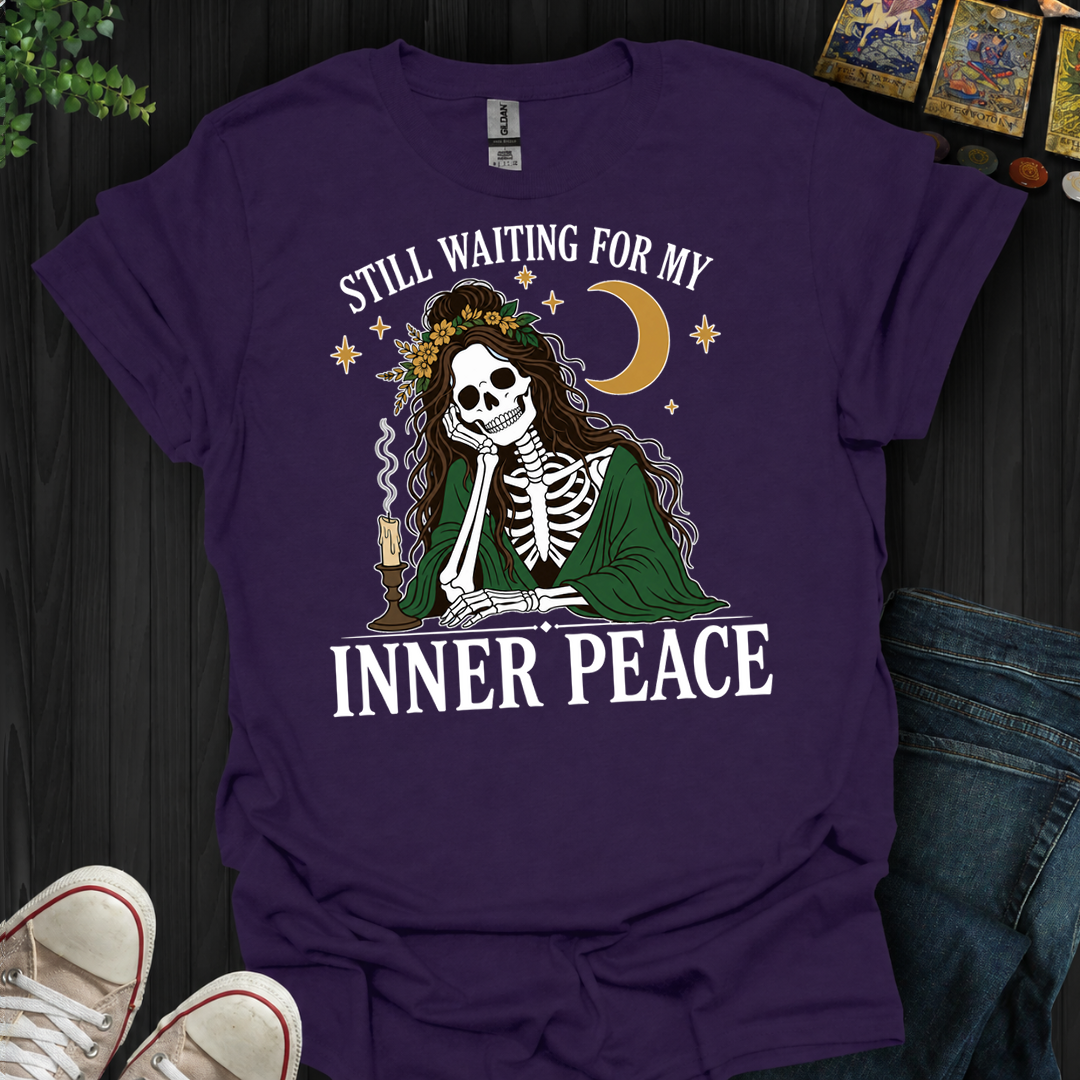 Still Waiting For Inner Peace- T-Shirt