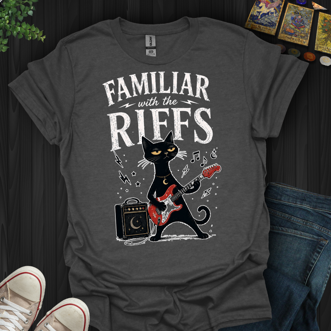 Familiar With Riffs- T-Shirt