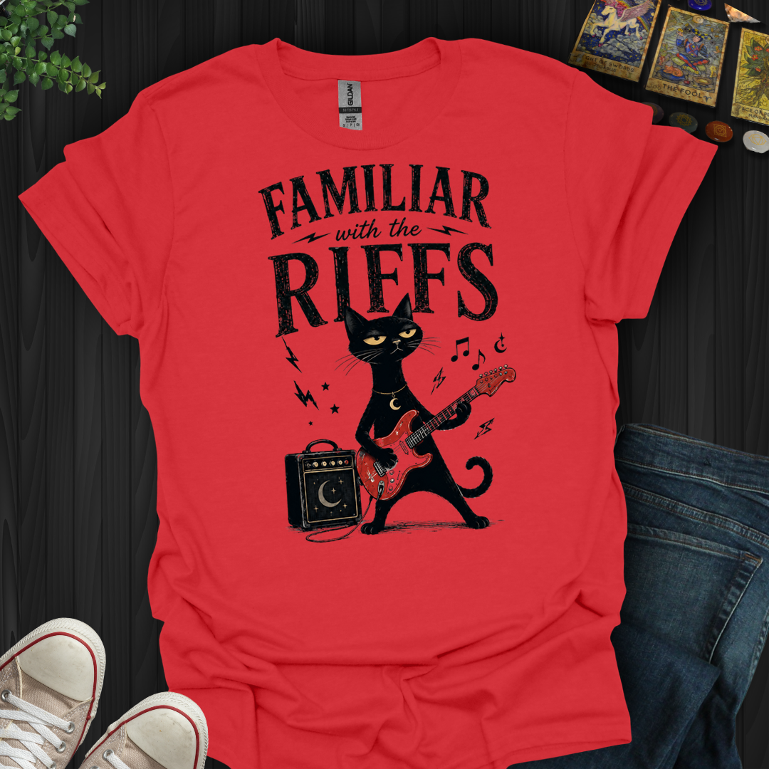 Familiar With Riffs- T-Shirt