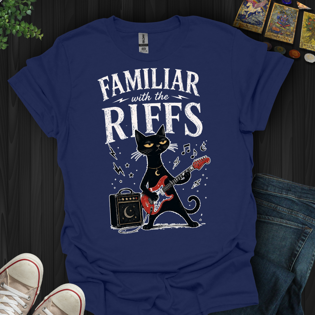 Familiar With Riffs- T-Shirt