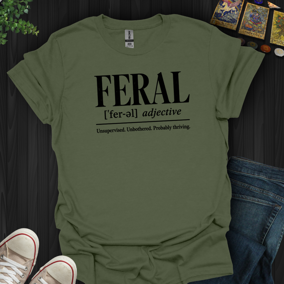 Feral Definition- T-Shirt