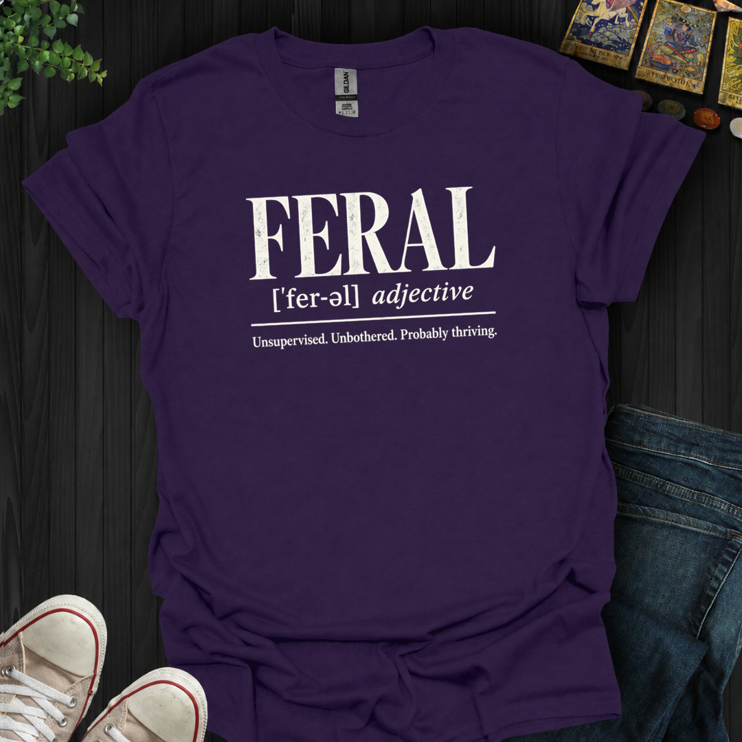 Feral Definition- T-Shirt