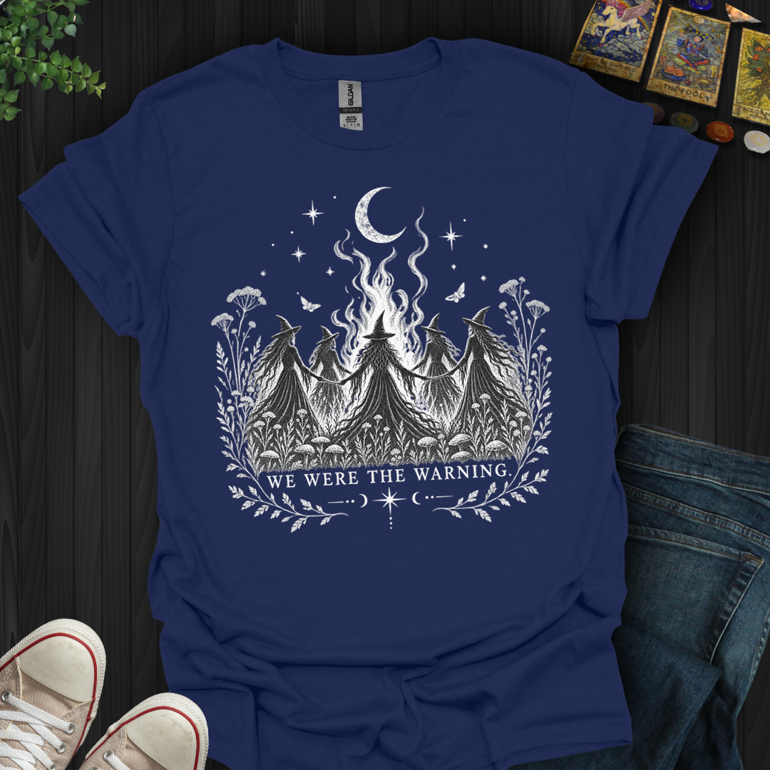 We Were The Warning- T-Shirt