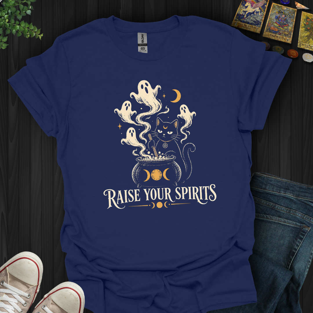Raise Your Spirirt- T-Shirt