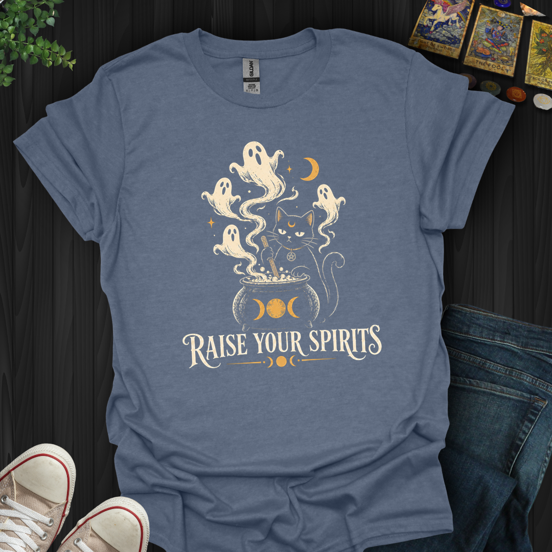 Raise Your Spirirt- T-Shirt