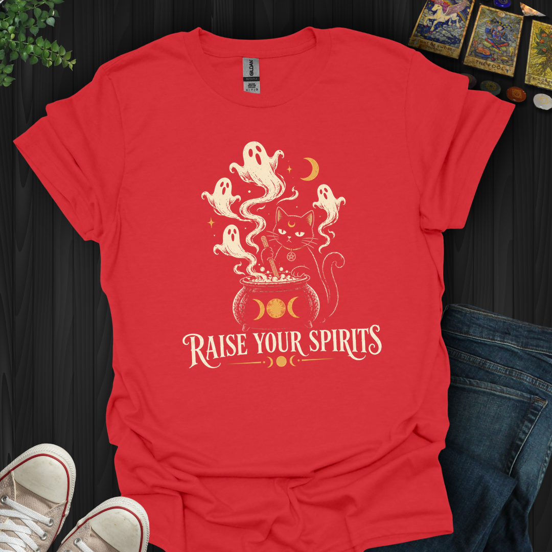 Raise Your Spirirt- T-Shirt