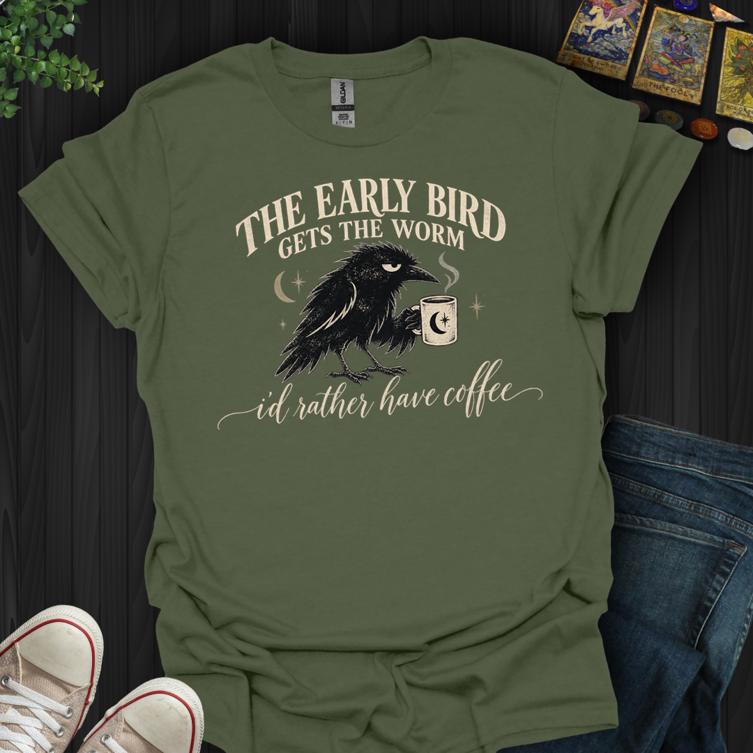 I'd Rather Have Coffee- T-Shirt