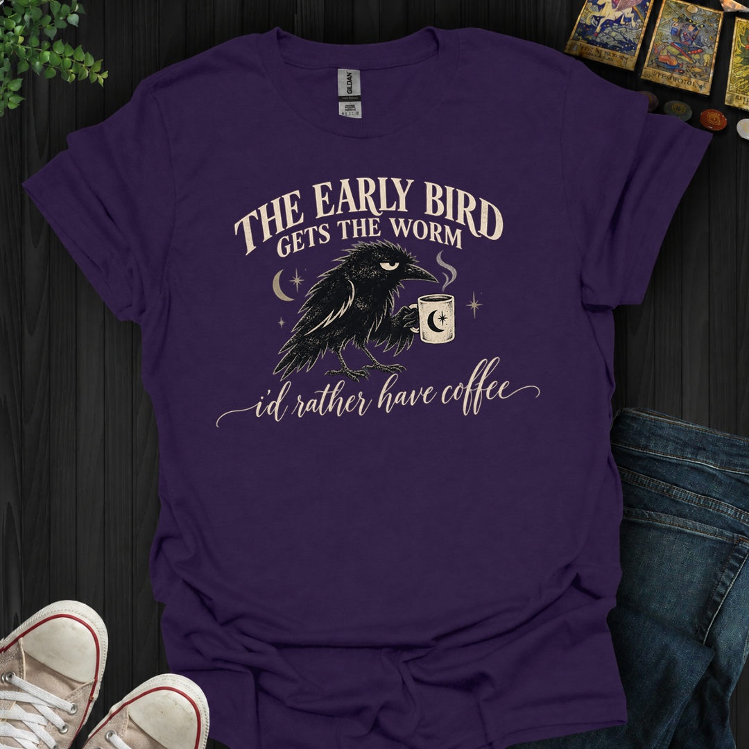 I'd Rather Have Coffee- T-Shirt