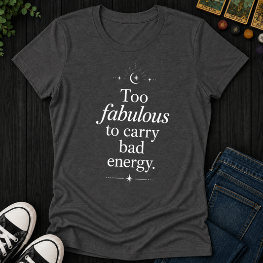 Too Fabulous- Women's Fitted Tee