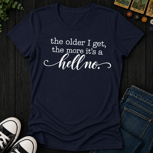 The Older I Get- Women's Fitted Tee