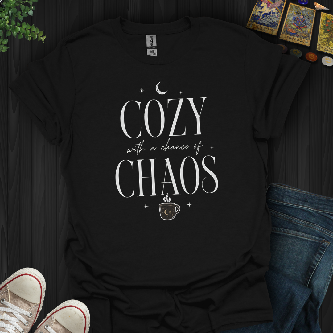 Cozy With A Chance Of Chaos- T-Shirt