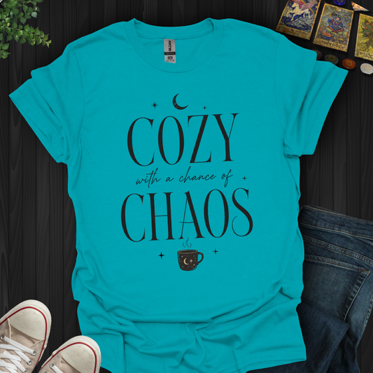 Cozy With A Chance Of Chaos- T-Shirt