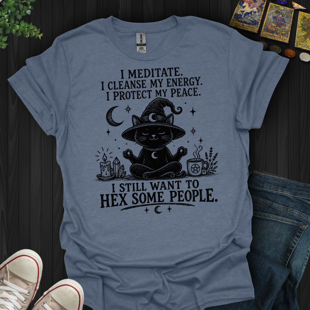Still Want To Hex Some People- T-Shirt