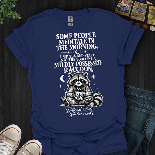 Sip Tea And Stare Into The Void- T-Shirt