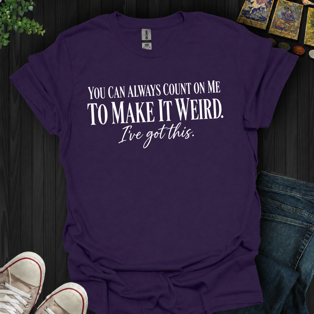 I've Got This- T-Shirt