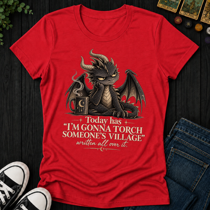 Gonna Torch Someones Village- Women's Fitted Tee