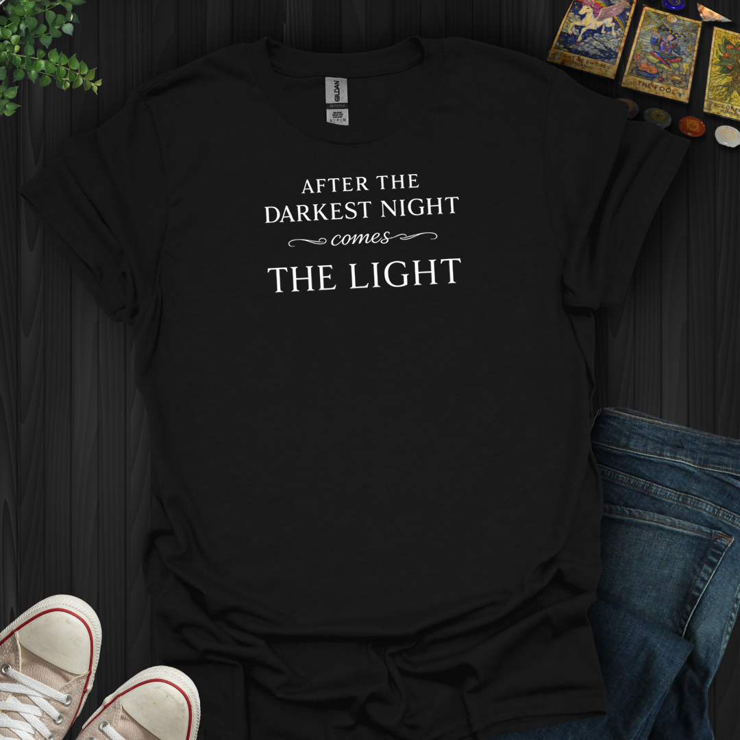 After The Darkest Night- T-Shirt
