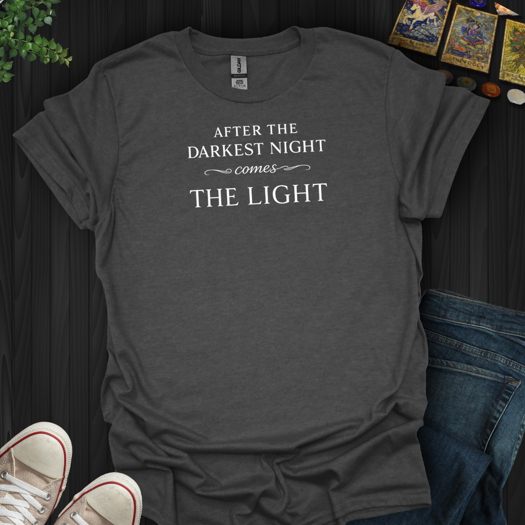 After The Darkest Night- T-Shirt