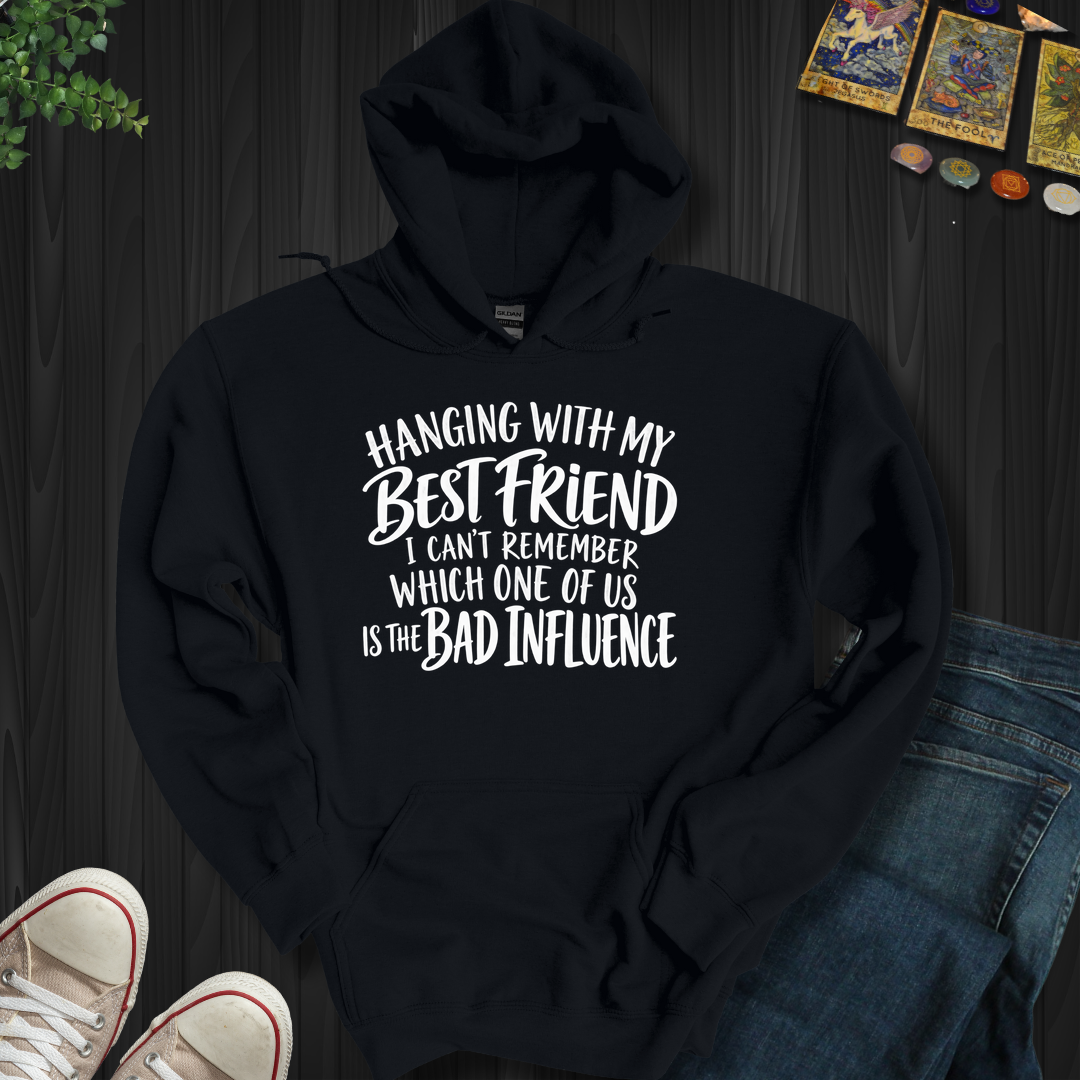 Hanging With My Best Friend- Hooded Sweatshirt