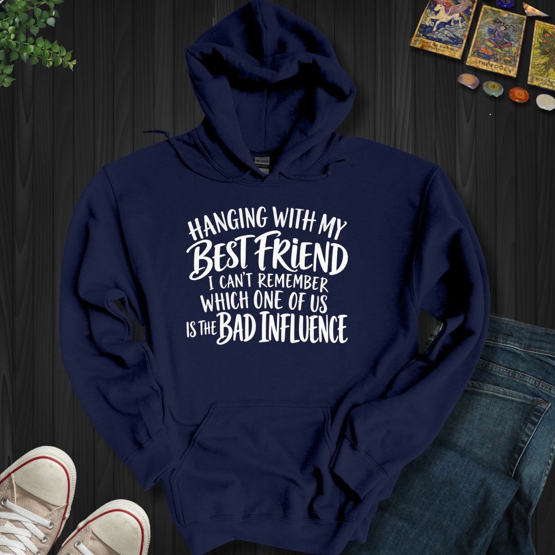 Hanging With My Best Friend- Hooded Sweatshirt