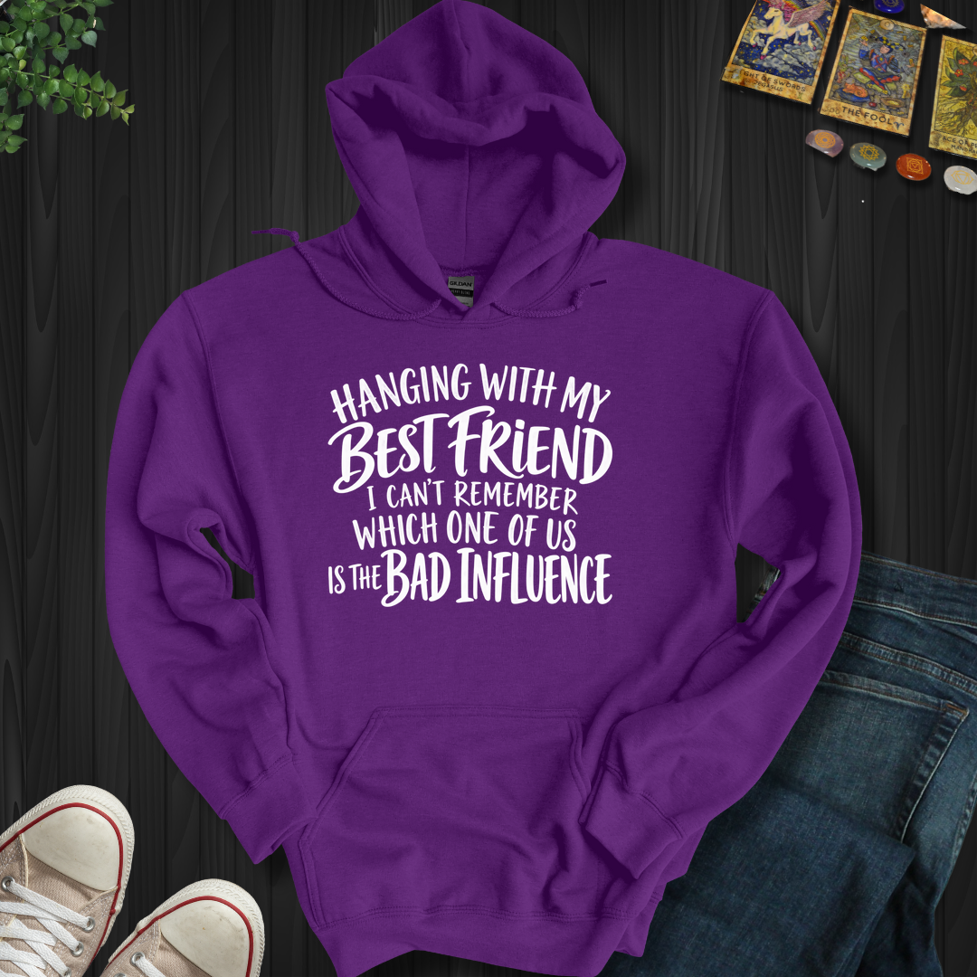 Hanging With My Best Friend- Hooded Sweatshirt