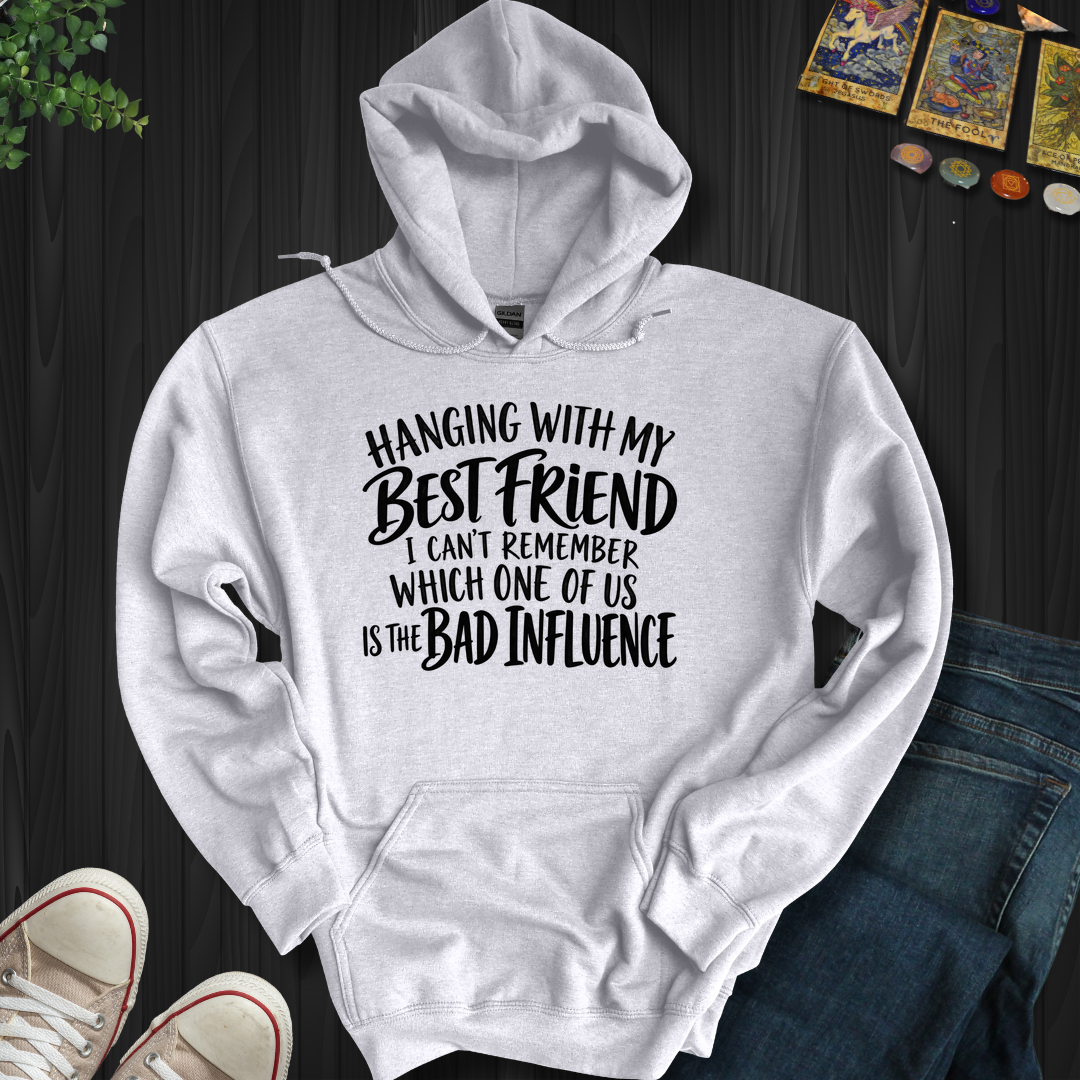 Hanging With My Best Friend- Hooded Sweatshirt