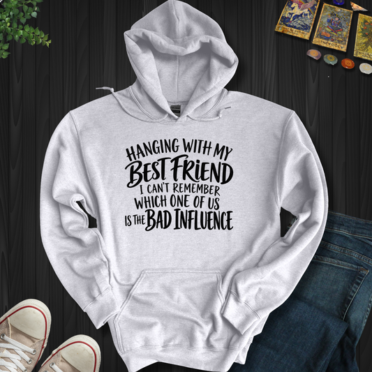 Hanging With My Best Friend- Hooded Sweatshirt