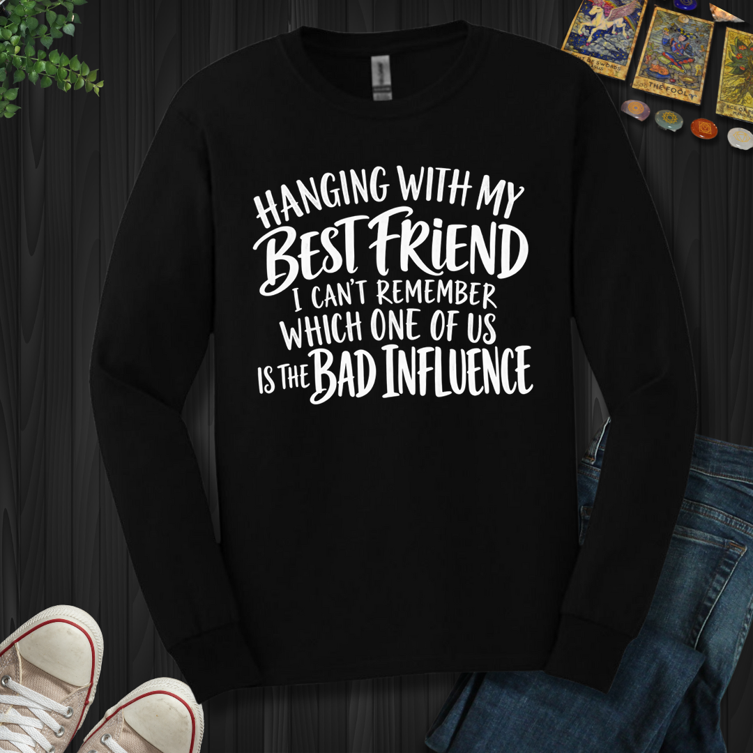 Hanging With My Best Friend- Long Sleeve