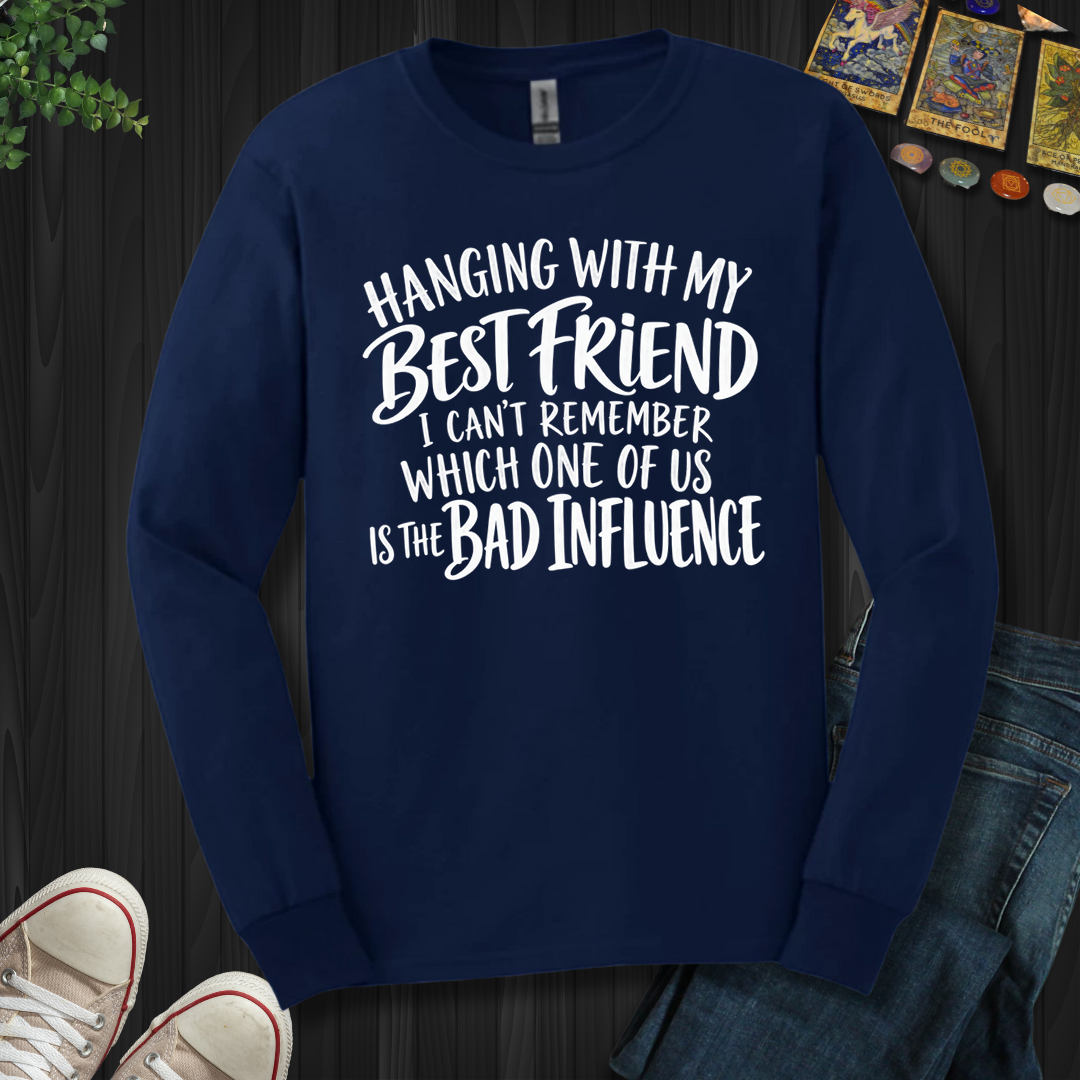 Hanging With My Best Friend- Long Sleeve