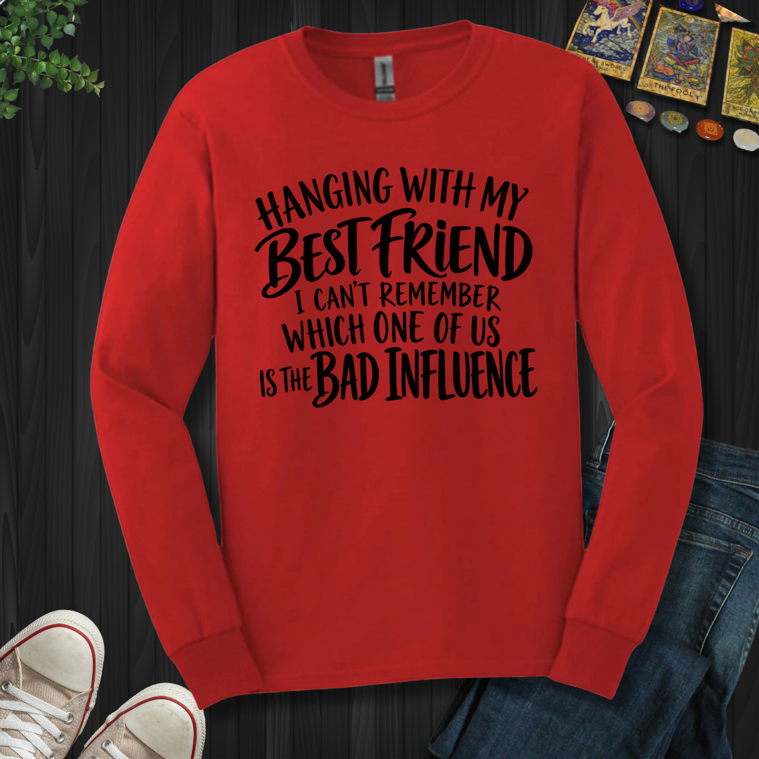 Hanging With My Best Friend- Long Sleeve