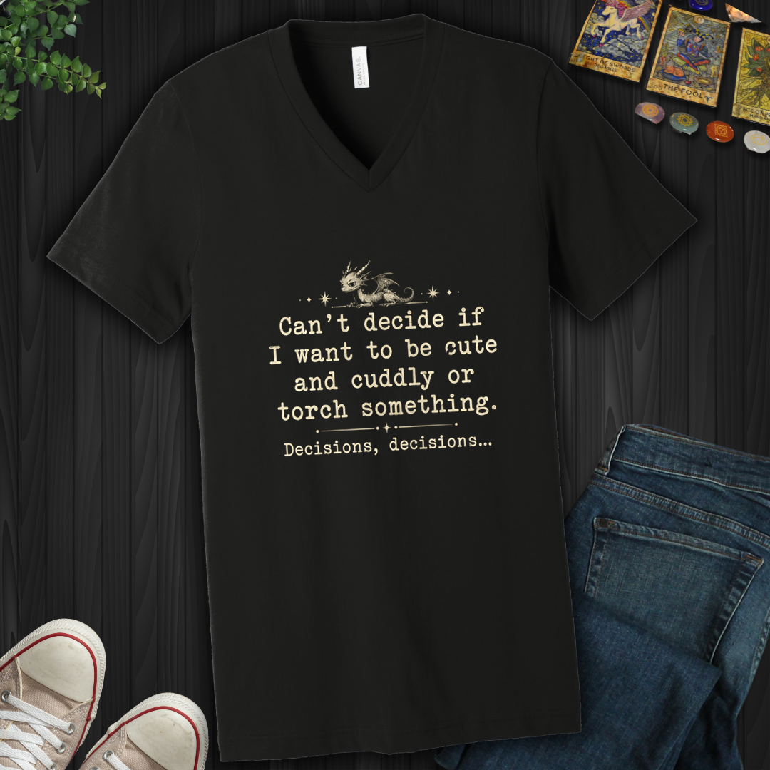Decisions Decisions- V-Neck