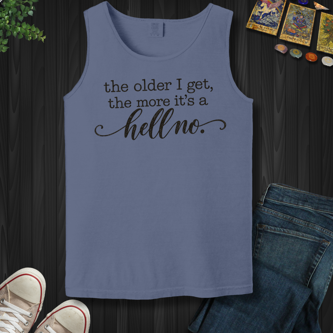 The Older I Get- Tank Top