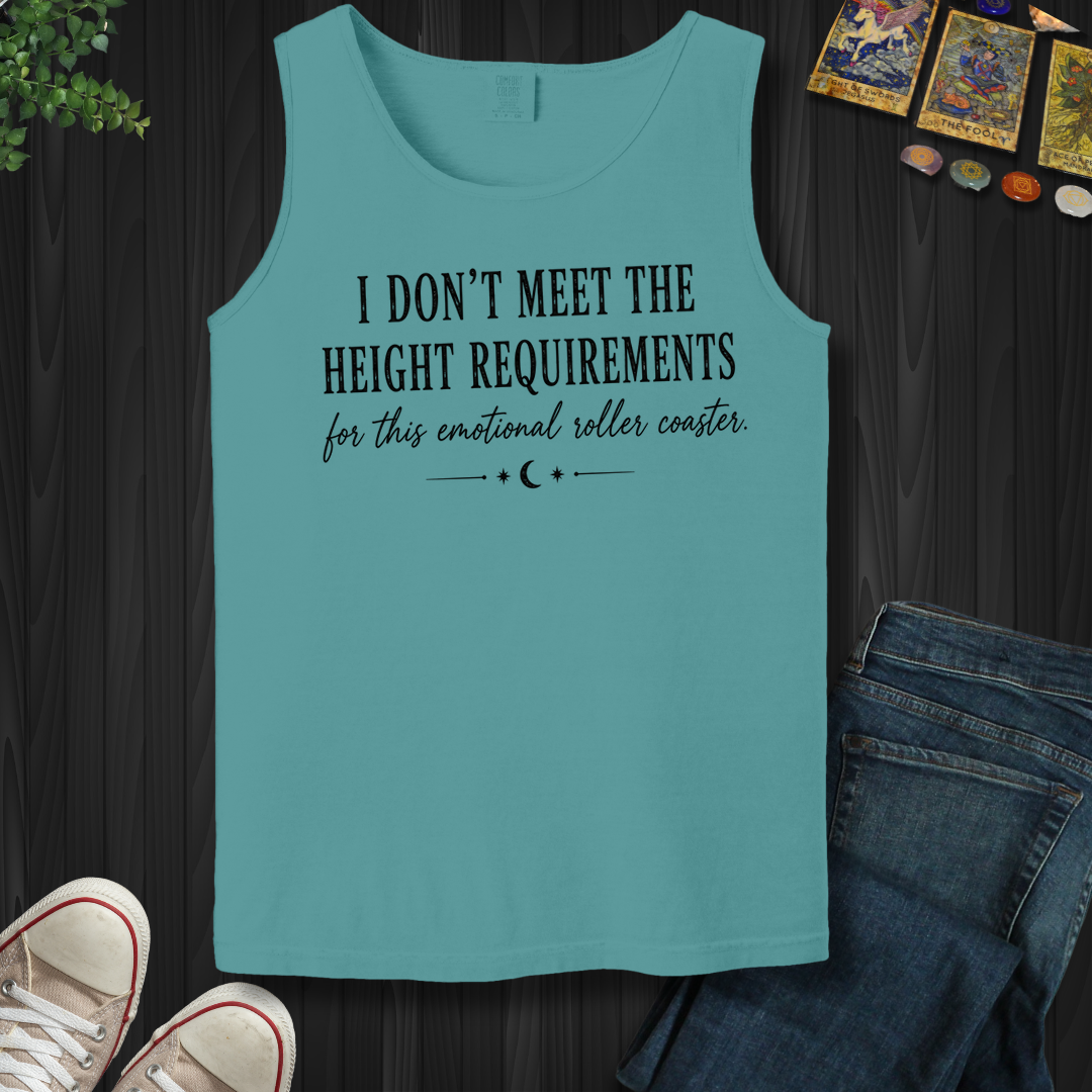 I Don't Meet The Height Requirements- Tank Top