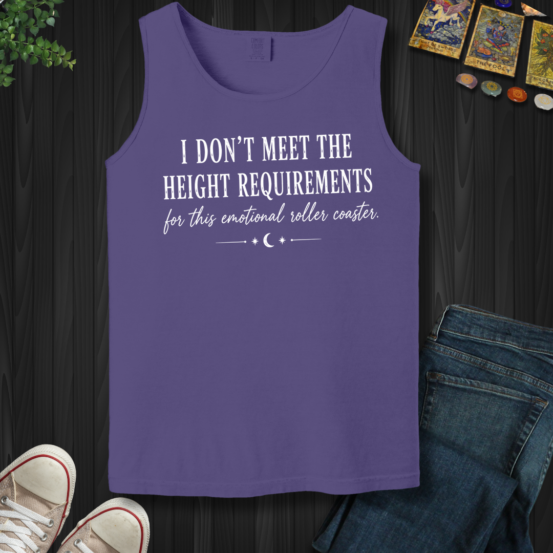 I Don't Meet The Height Requirements- Tank Top