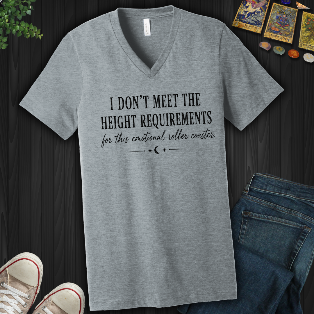I Don't Meet The Height Requirements- V-Neck