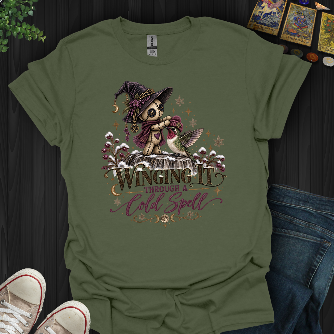 Winging It Through A Cold Spell- T-Shirt