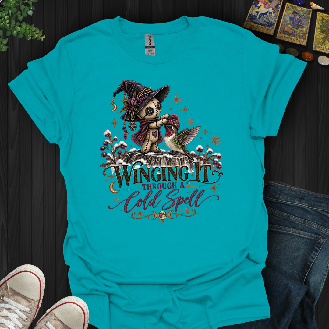 Winging It Through A Cold Spell- T-Shirt