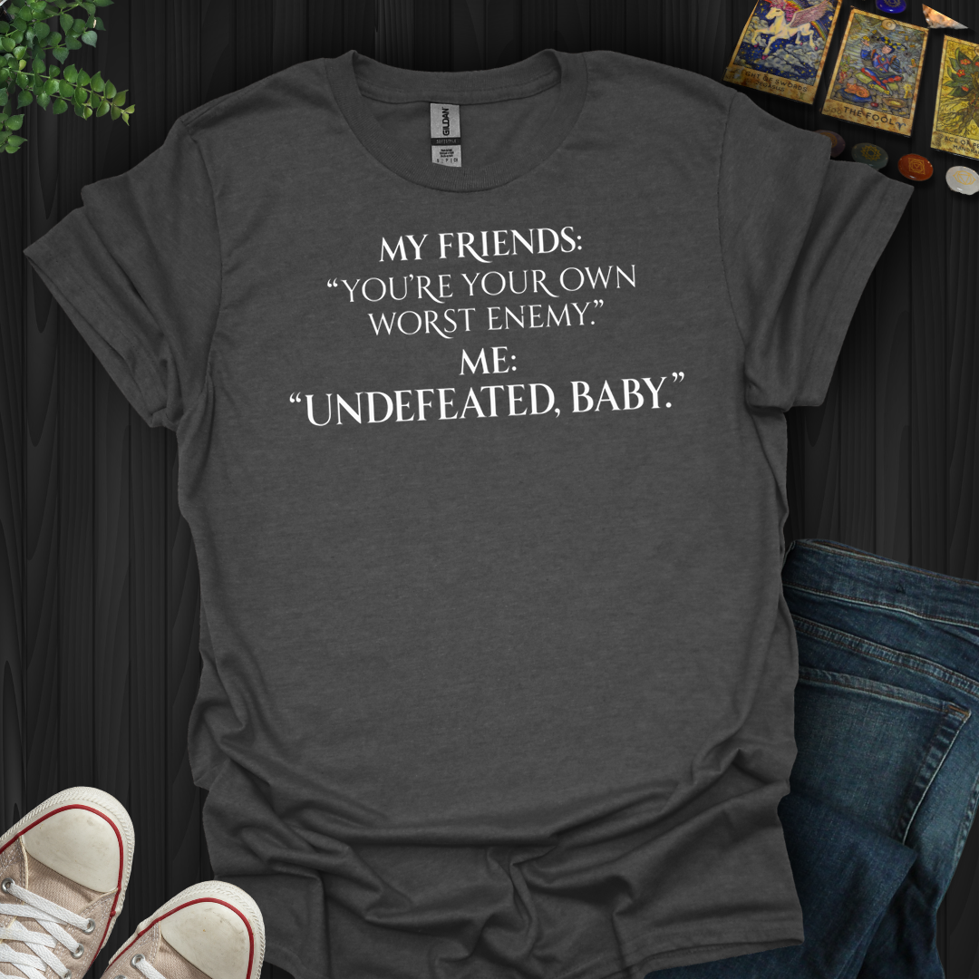Undefeated Baby- T-Shirt