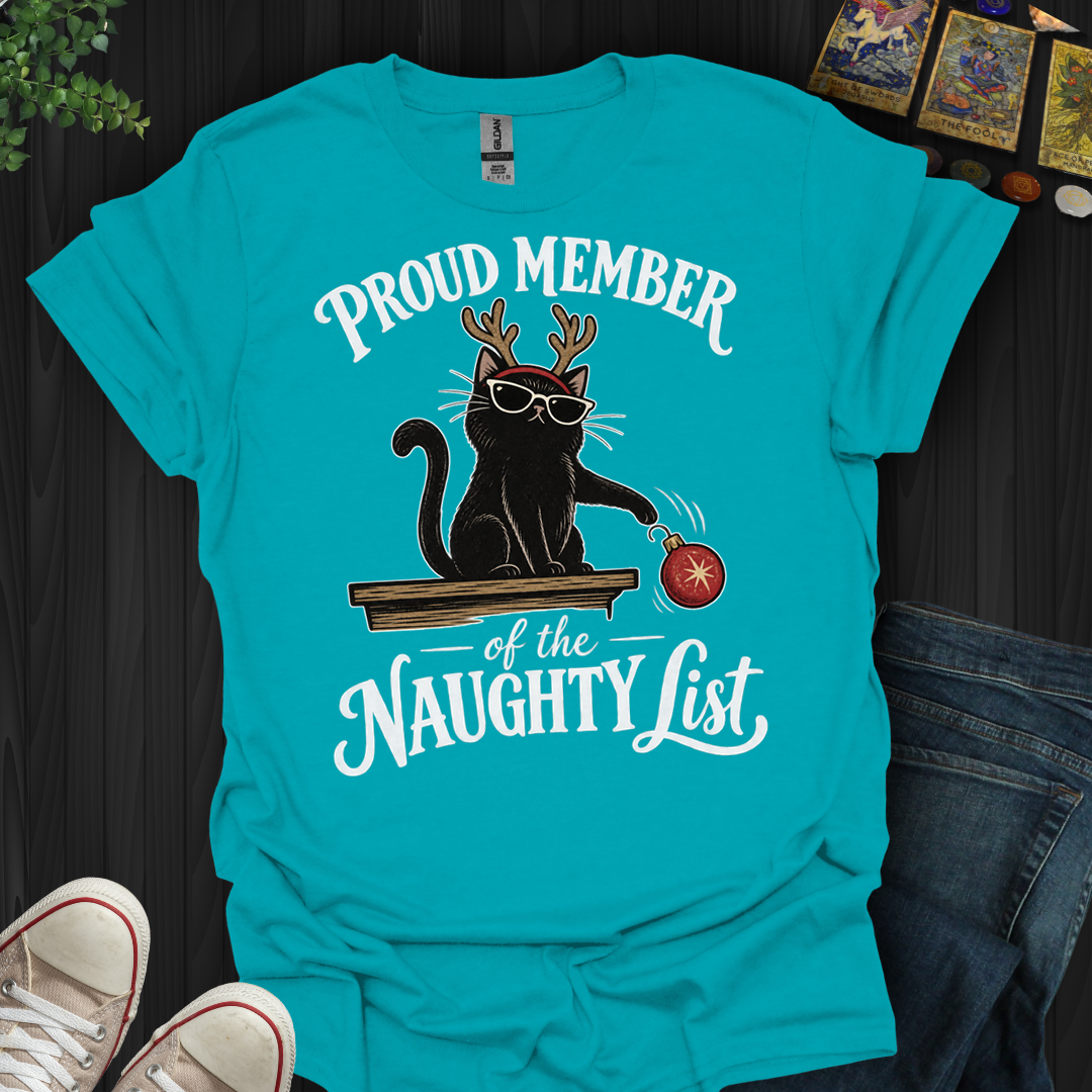 Proud Member Of The Naughty List- T-Shirt