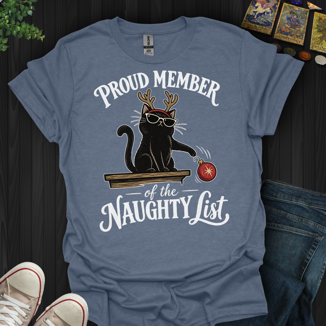 Proud Member Of The Naughty List- T-Shirt