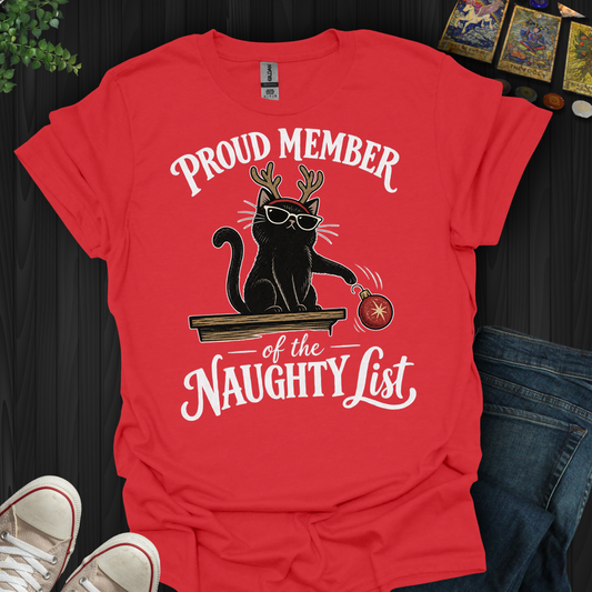 Proud Member Of The Naughty List- T-Shirt