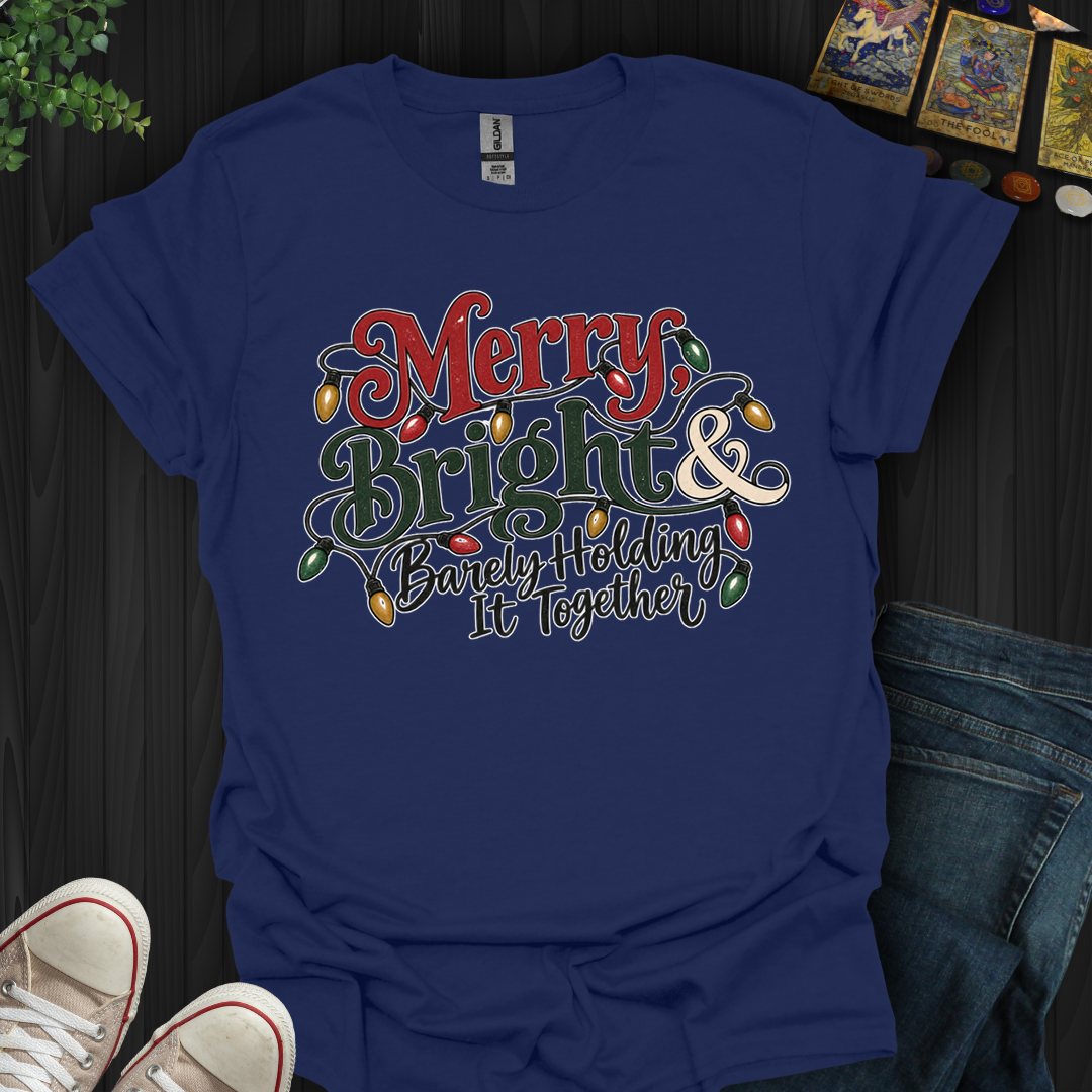 Barely Holding It Together- T-Shirt