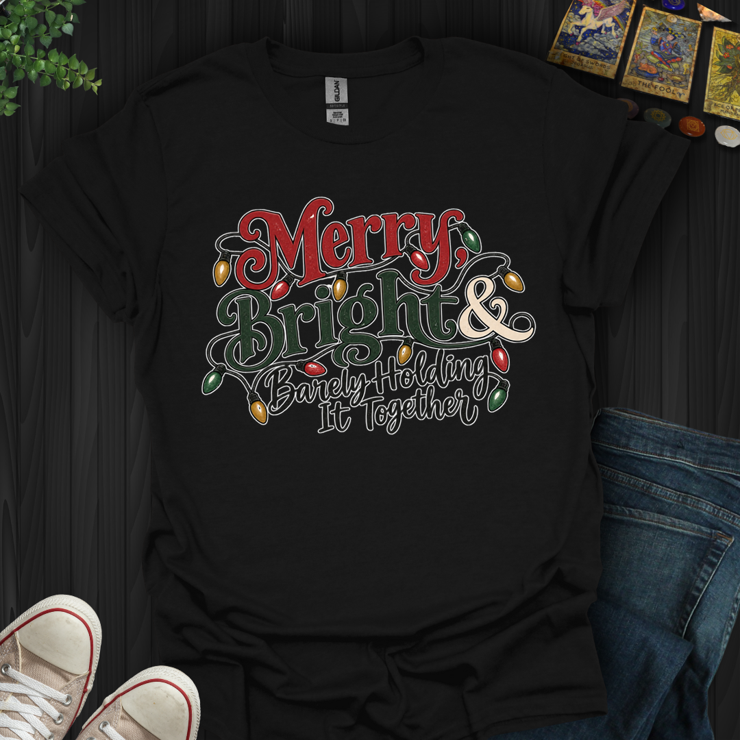 Barely Holding It Together- T-Shirt