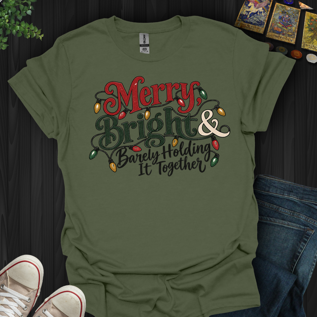 Barely Holding It Together- T-Shirt