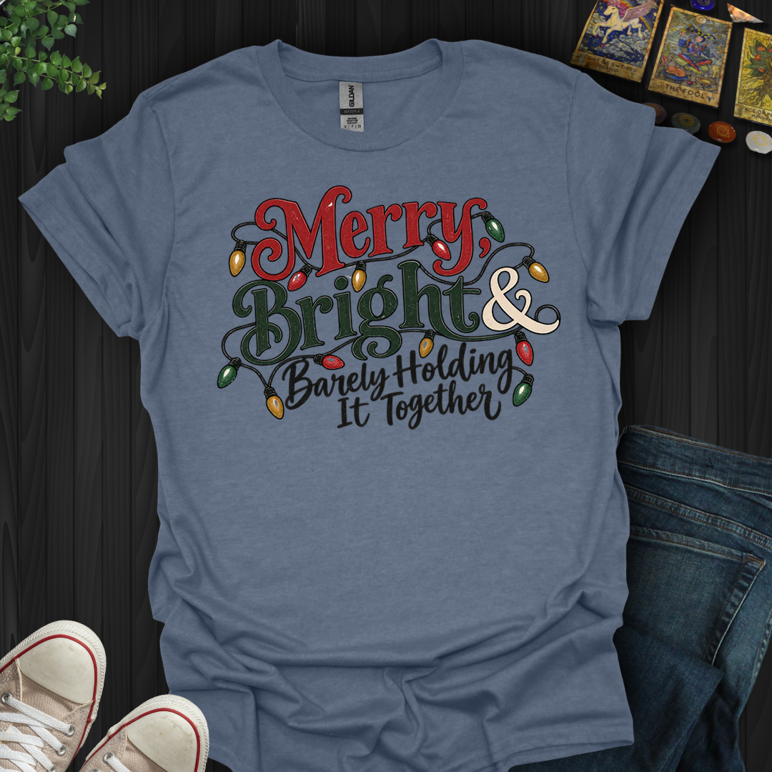 Barely Holding It Together- T-Shirt