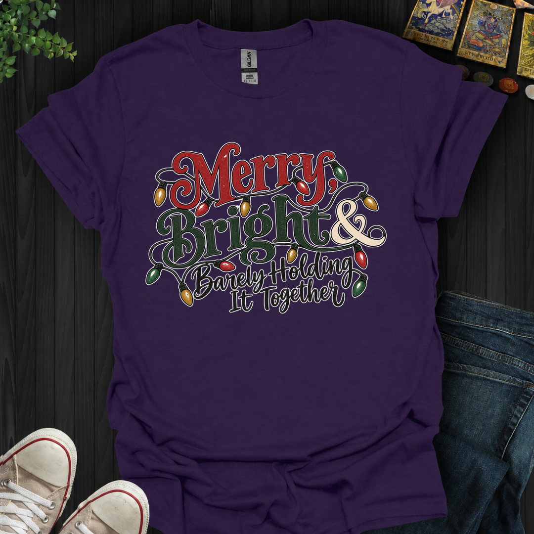 Barely Holding It Together- T-Shirt