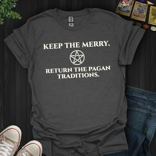Return The Pagan Traditions- T-Shirt