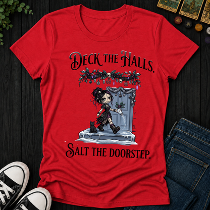 Deck The Halls. Salt The Doorstep- Women's Fitted Tee